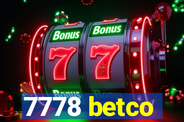 7778 betco