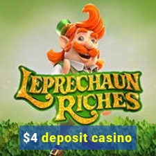 $4 deposit casino