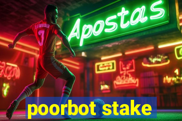 poorbot stake