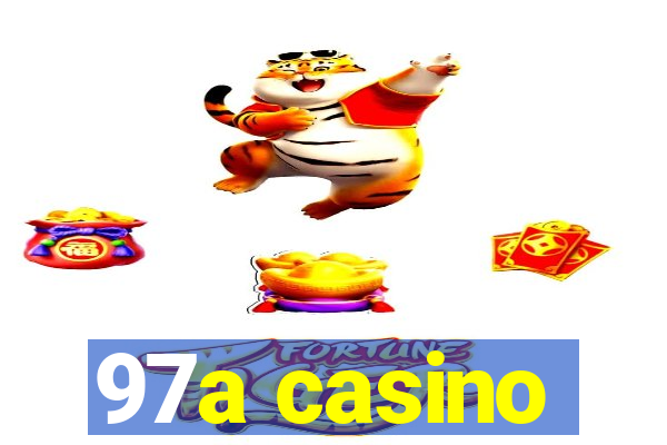 97a casino