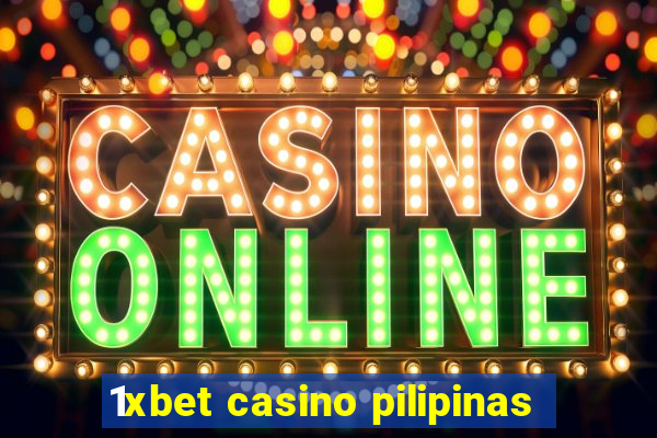 1xbet casino pilipinas