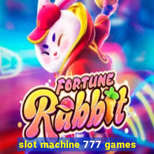 slot machine 777 games