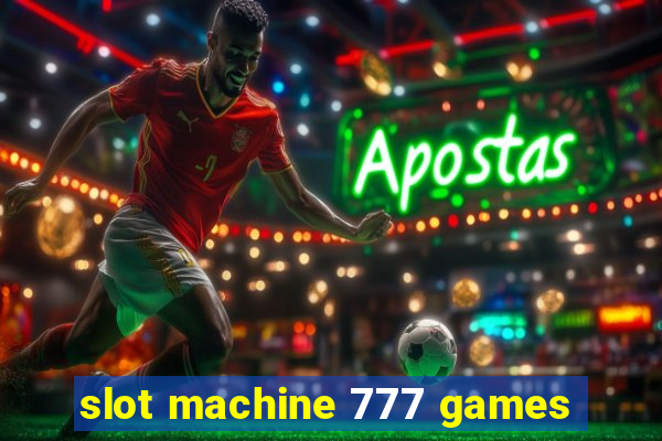 slot machine 777 games