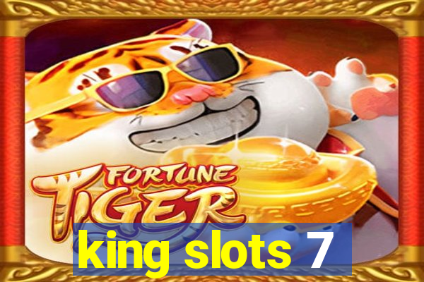 king slots 7