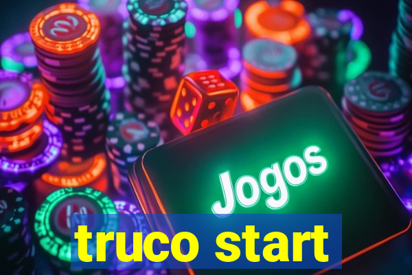 truco start