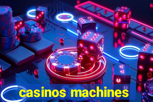 casinos machines