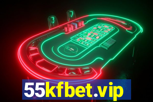 55kfbet.vip