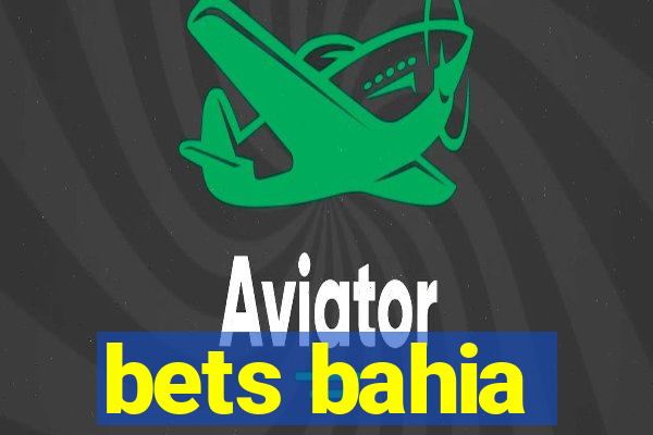 bets bahia