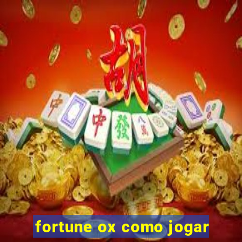 fortune ox como jogar