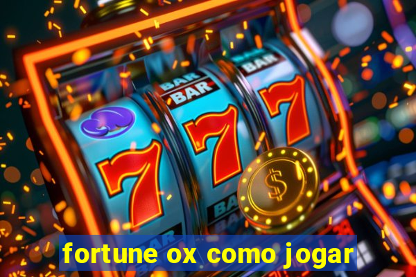 fortune ox como jogar