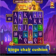 bingo chair cushion