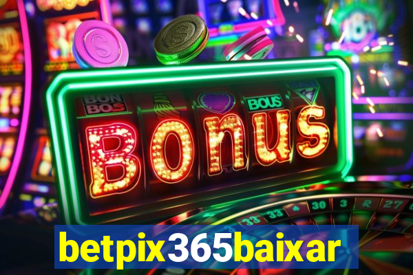 betpix365baixar