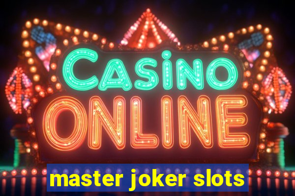 master joker slots