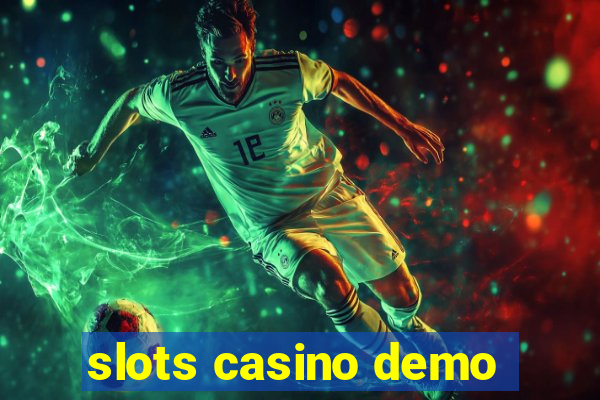 slots casino demo