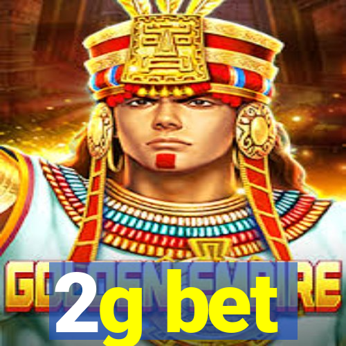 2g bet