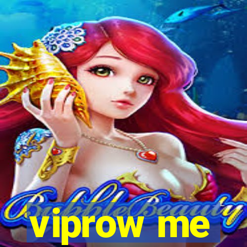 viprow me