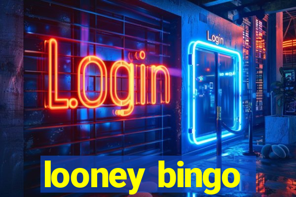 looney bingo