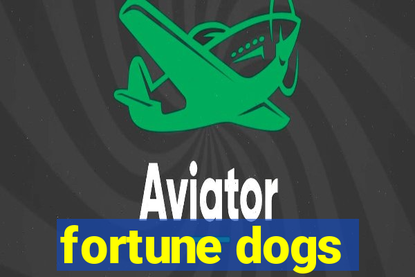 fortune dogs