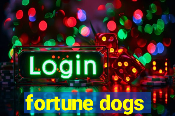 fortune dogs