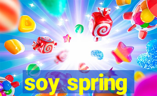 soy spring