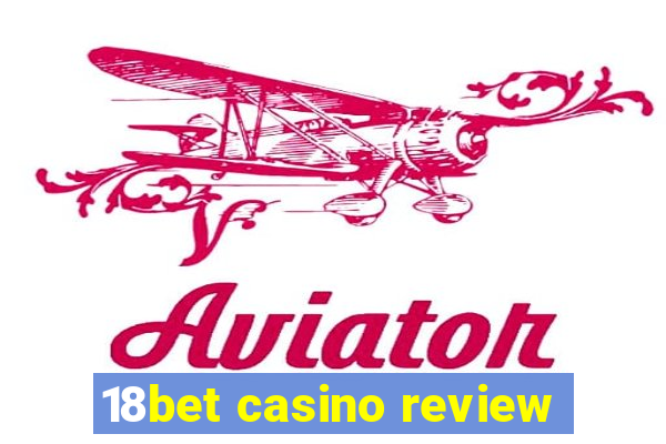 18bet casino review