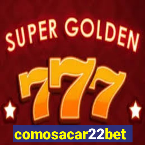 comosacar22bet