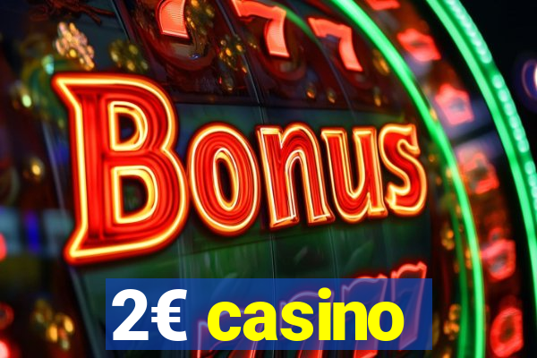 2€ casino