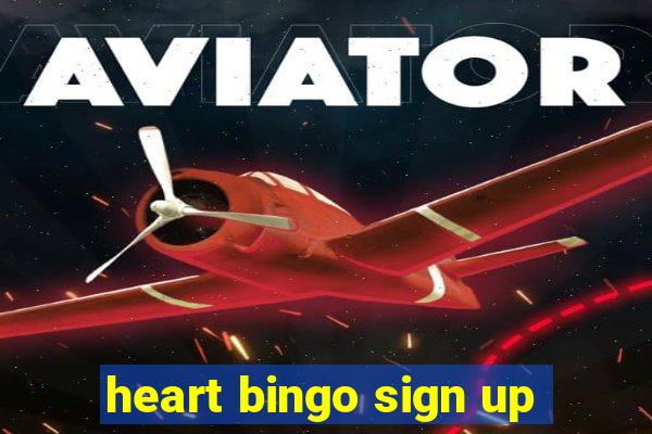 heart bingo sign up