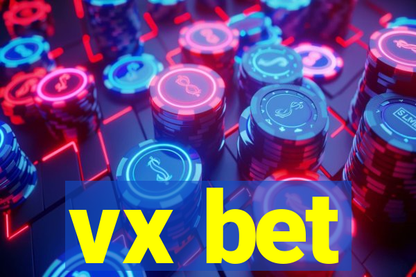 vx bet