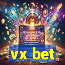 vx bet