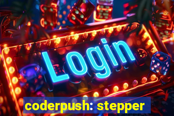 coderpush: stepper