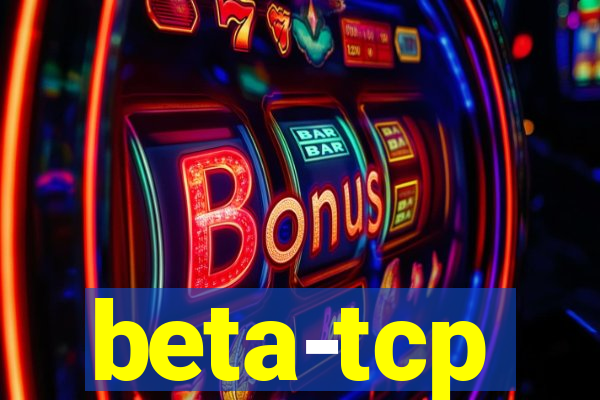 beta-tcp