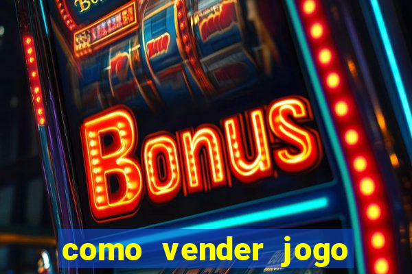 como vender jogo na steam