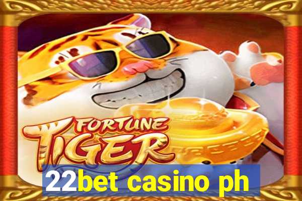 22bet casino ph