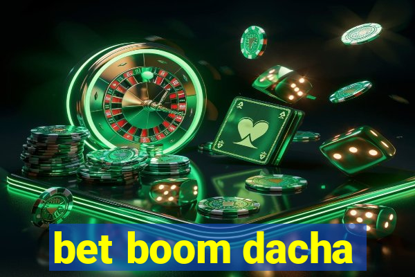 bet boom dacha