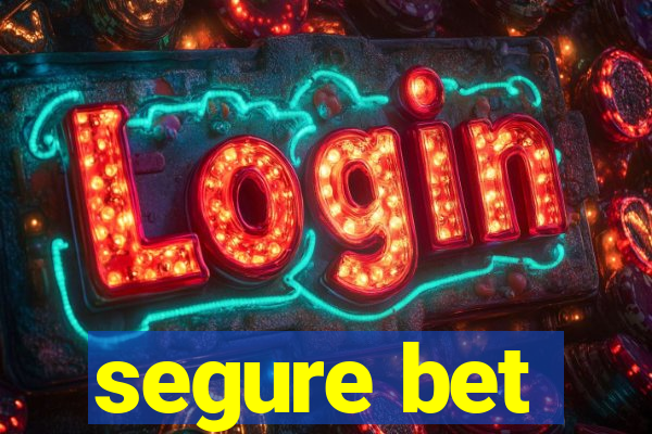 segure bet