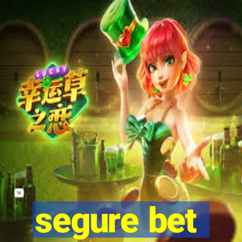 segure bet