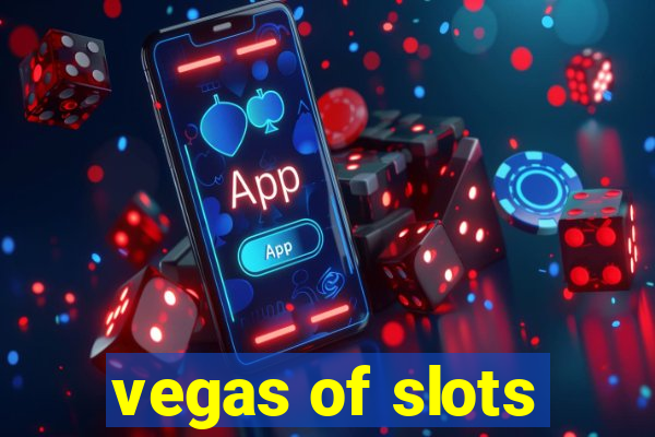 vegas of slots