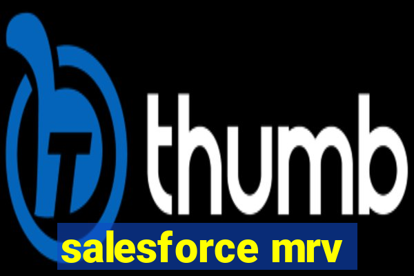 salesforce mrv