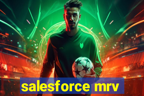 salesforce mrv