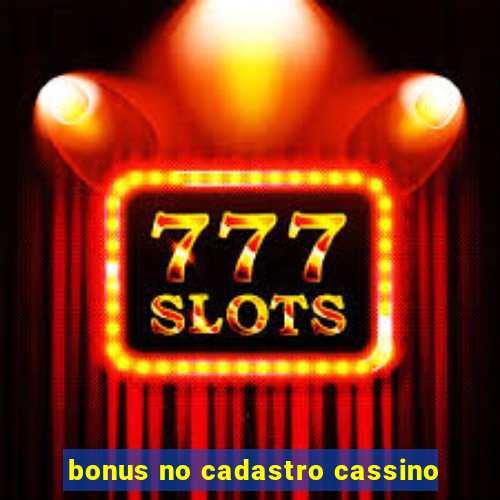 bonus no cadastro cassino