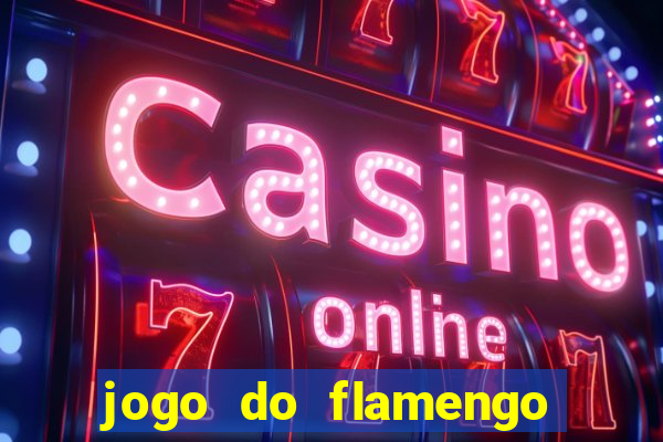 jogo do flamengo ao vivo multicanais