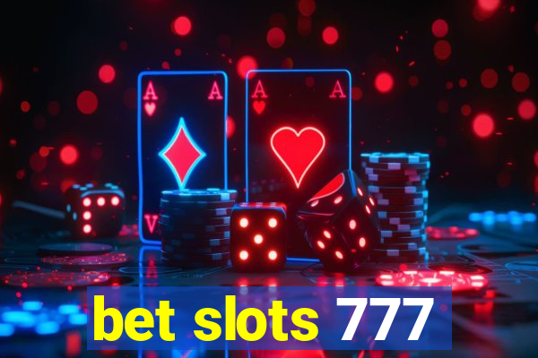 bet slots 777