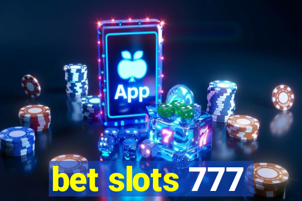 bet slots 777