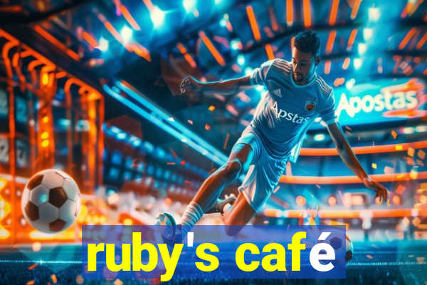 ruby's café