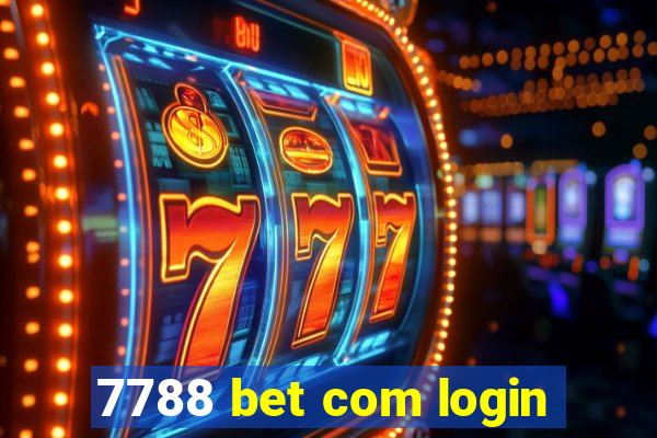 7788 bet com login