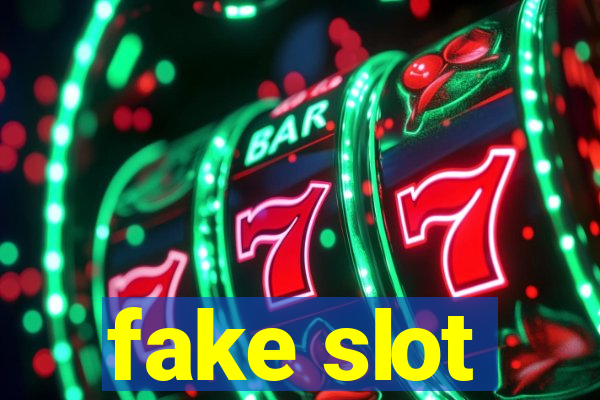 fake slot