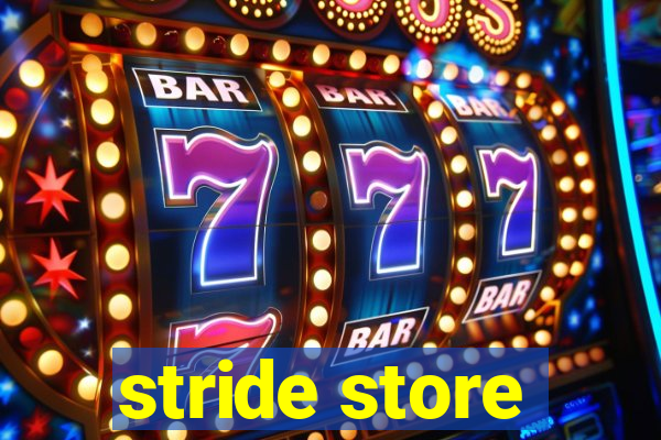 stride store