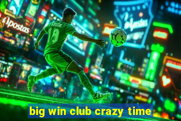 big win club crazy time