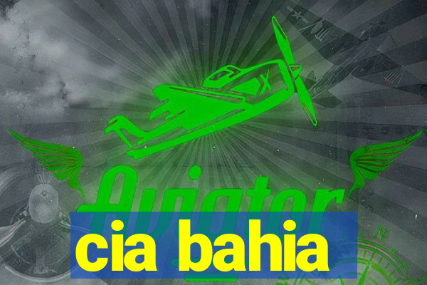 cia bahia